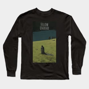 FELLOW UNDEAD - DARK HUMOR CLASSIC FANTASY STYLE SHIRT Long Sleeve T-Shirt